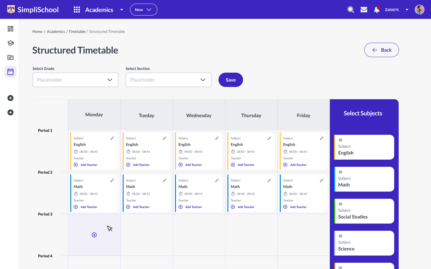 Structured timetable builder: weekdays across, periods down, subjects dragged in from a Select Subjects column with times and teachers